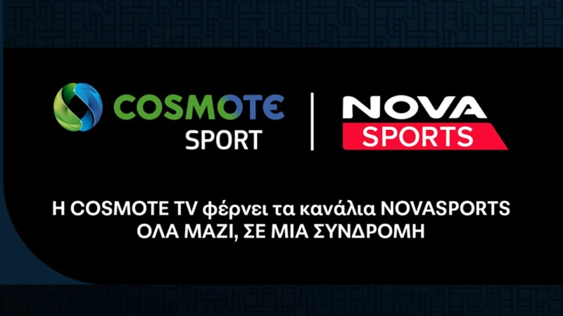 Ιστορική συμφωνία Cosmote TV – Nova για όλα τα αθλητικά λύνοντας προβλήματα δεκαετιών